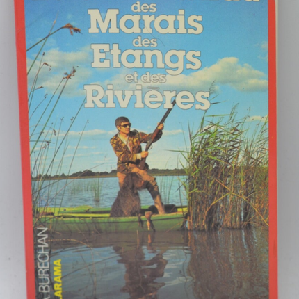 Gibier d'eau des marais des étangs des rivières - C-A Burechan - 1984 - livre