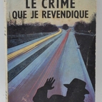Das Verbrechen, das ich behaupte - Pierre Nord - 1956 - Buch