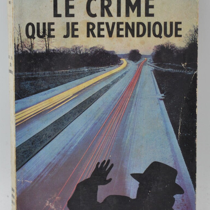 Das Verbrechen, das ich behaupte - Pierre Nord - 1956 - Buch