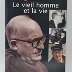 Le vieil homme et la vie - Georges Hourdin - 1999 - livre