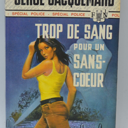 Zu viel Blut für einen herzlosen Mann – Band 1230 – 1976 – Polizei-Spezial – Fleuve noir – Serge Jacquemard – Buch