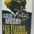 Die Blumen des Schattens - Steve Mosby - 2013 - Buch