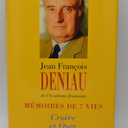 Memoirs of 7 Lives: Believe and Dare Volume 2 - Jean-François Deniau - 1998 - book