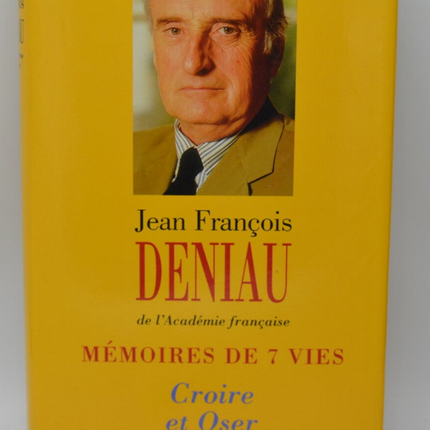 Memoirs of 7 Lives: Believe and Dare Volume 2 - Jean-François Deniau - 1998 - book