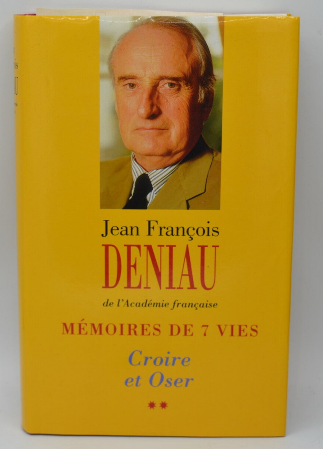 Mémoires de 7 vies croire et oser tome 2 - Jean-François Deniau - 1998 - livre