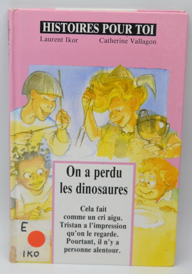 On a perdu les dinosaures - Laurent Ikor - 1991 - livre