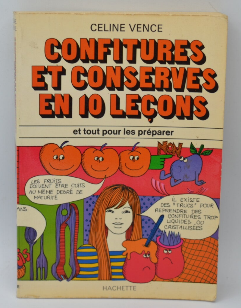 Confitures Et Conserves En 10 Leçons - Céline Vence - 1978 - livre