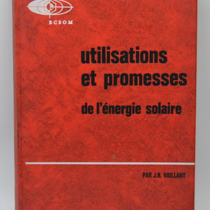 Verwendung und Versprechen der Solarenergie - JR Vaillant - 1976 - Buch