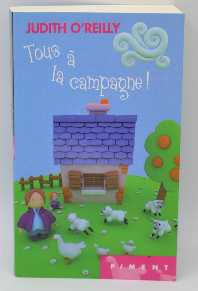 Tous à la campagne - Judith O'Reilly - 2011 - livre