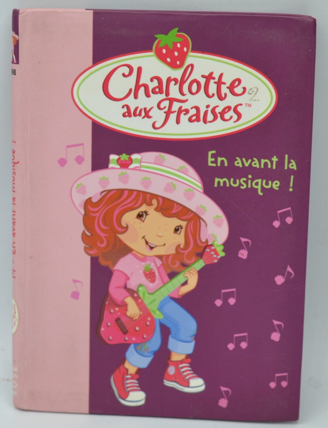 Strawberry Shortcake Let the Music Play! - Katherine Quénot - Bibliothèque rose - 2008 - book