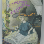 Die Rache der Eglantine Cornouille – Capucine Mazille – 2003 – Buch
