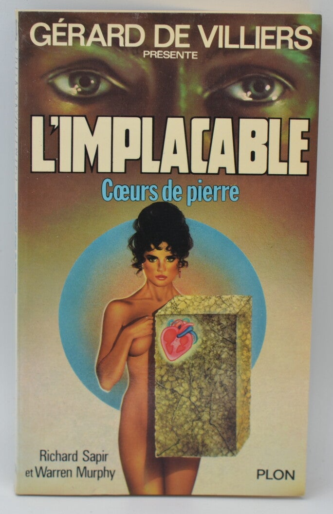 Coeurs de pierre - tome 24 - L'implacable - Gérard de Villiers - Richard Sapir Warren Murphy - 1981 - livre