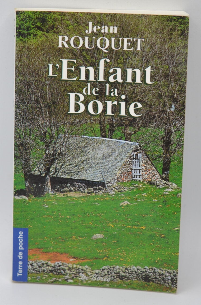 L’Enfant de la Borie – Jean Rouquette roman régional terroir enfance rural souvenirs émotion occasion - livre