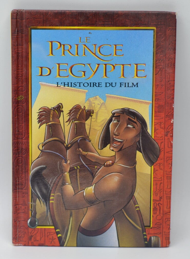 The Prince of Egypt The Story of the Film - Dominique Mathieu - 1998 - book