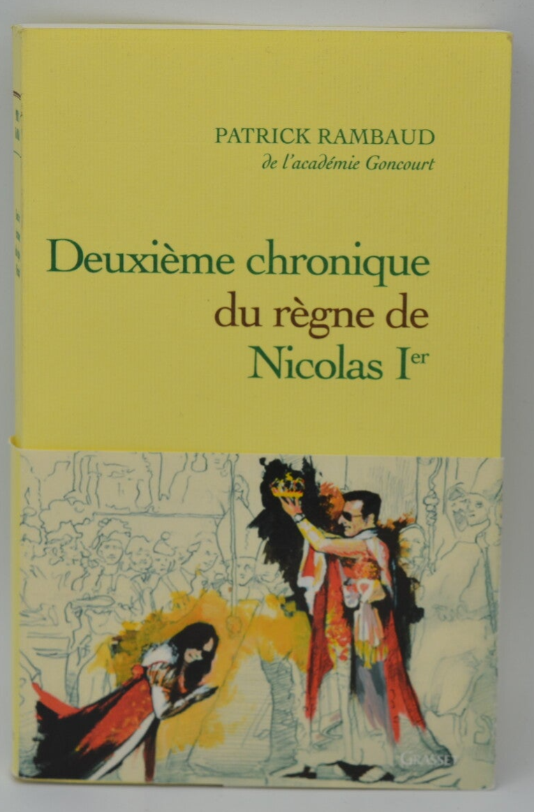 Deuxième chronique du règne de Nicolas Ier - Patrick Rambaud - 2008 - livre