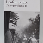 L'enfant perdue L'amie prodigieuse IV - Elena Ferrante - 2021 - livre