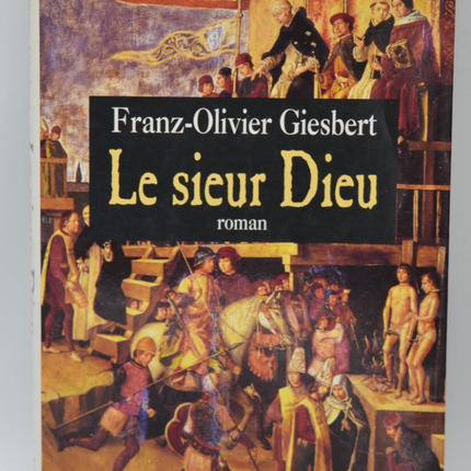 The Lord God - Franz-Olivier Giesbert - 1998 - book