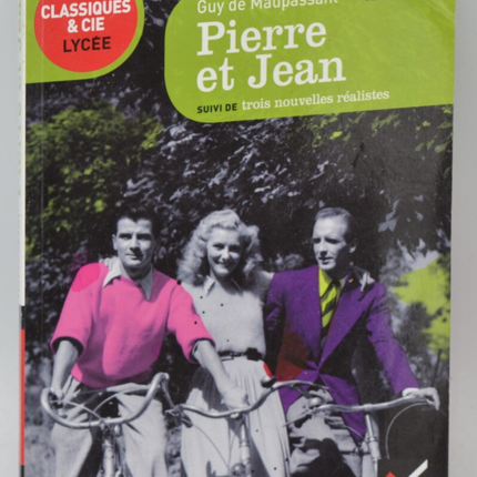 Pierre et Jean Suivi de trois nouvelles réalistes - Guy de Maupassant - 2012 - livre