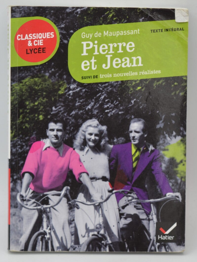 Pierre et Jean Suivi de trois nouvelles réalistes - Guy de Maupassant - 2012 - livre