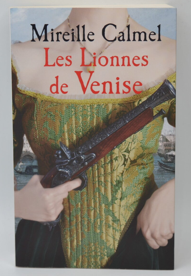 Die Löwinnen von Venedig, Band 2 - Mireille Calmel - 2018 - Buch