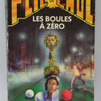 Les boules a zéro - tome 43 - 1988 - Flic de choc - Fleuve noir - Serge Jacquemard - livre