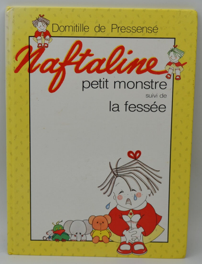 Naftaline, Petit Monstre Suivi De La Fessee - Pressense Domitille - 1989 - livre