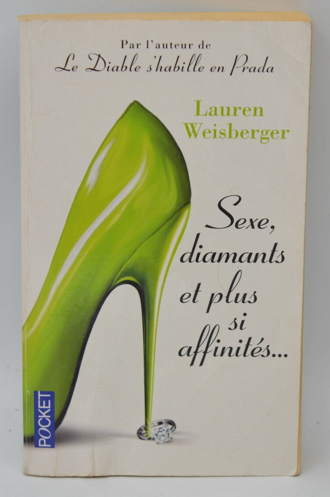 Sexe diamants et plus si affinités... - Lauren Weisberger - livre