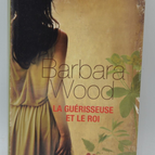 Der Heiler und der König - Barbara Wood - 2014 - Buch