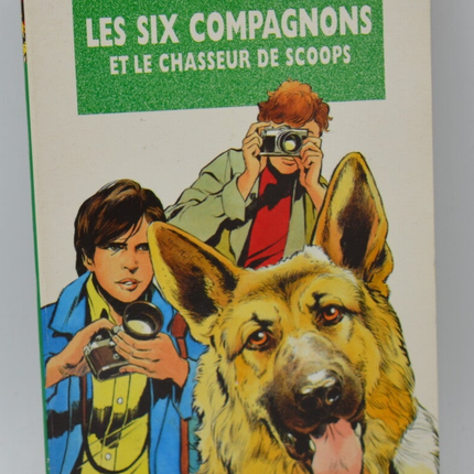 The Six Companions and the Scoop Hunter - Bonzon Paul-Jacques - 1993 - Bibliothèque verte - book