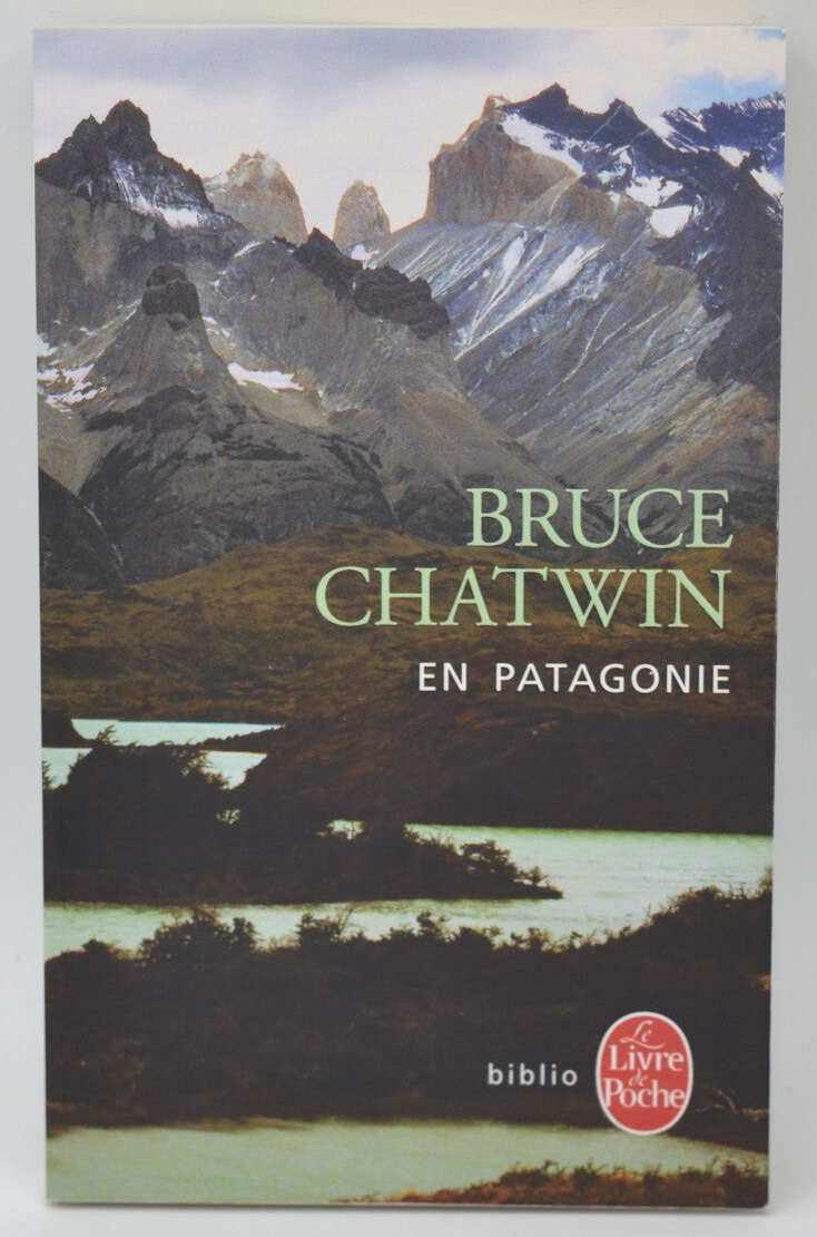 En Patagonie - Bruce Chatwin - 2015 - livre voyage