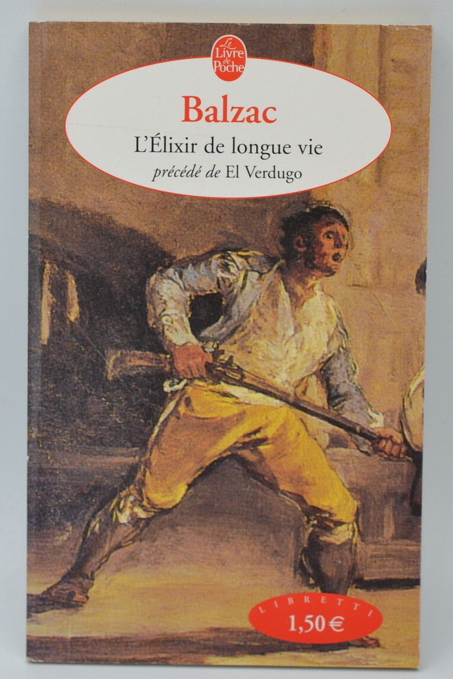 L'élixir de longue vie Précédé de El Verdugo - Honoré De Balzac -2005 - livre