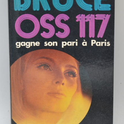 Oss 117 gewinnt seine Wette in Paris - Josette Bruce - 1974 - Buch
