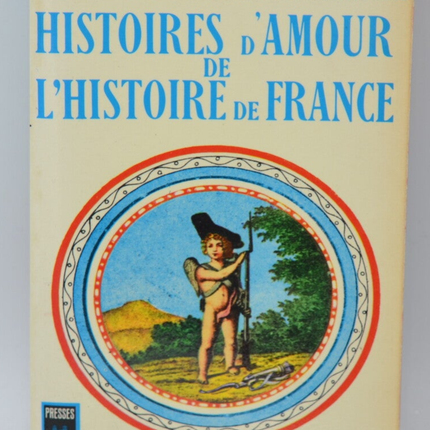 Quand l'amour était sans culotte - Tome 6 - Histoires d'amour de l'histoire de France - Guy Breton - 1965 - livre