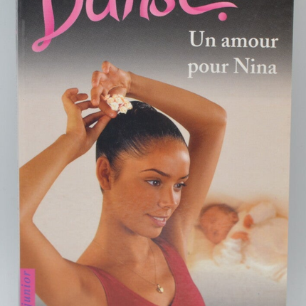 Danse Un amour pour Nina - Anne-Marie Pol - 2003 - livre