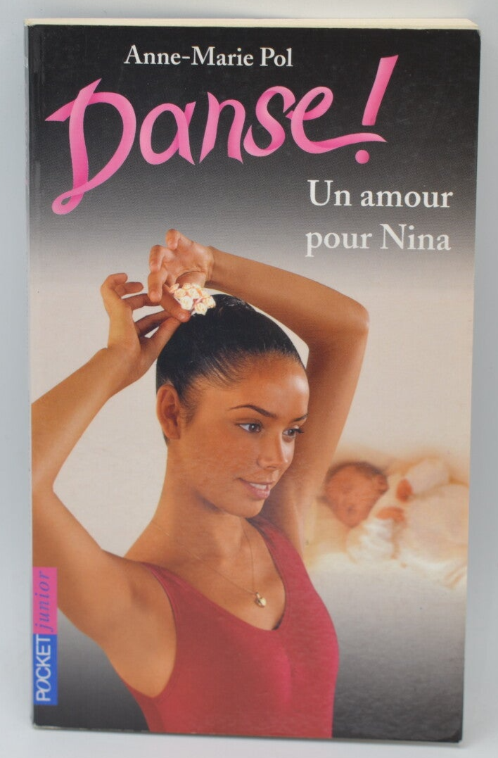 Danse Un amour pour Nina - Anne-Marie Pol - 2003 - livre