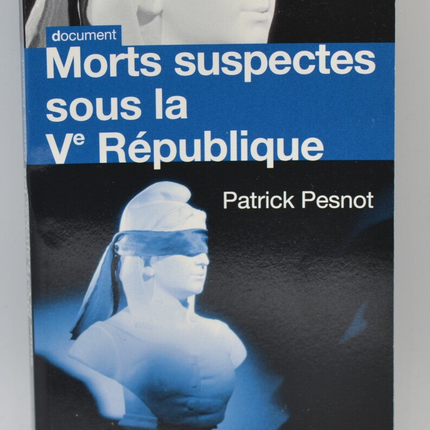 Verdächtige Todesfälle unter der Fünften Republik - Patrick Pesnot - 2009 - Buch