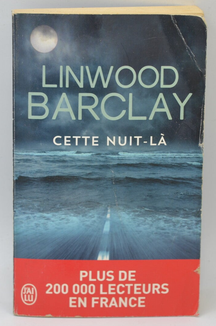 Cette nuit-là - Linwood Barclay - 2015 - livre