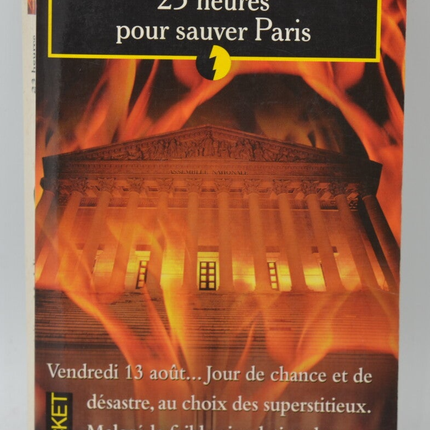 23 Hours to Save Paris - Philippe Madelin Yves Ramonet - 1999 - book