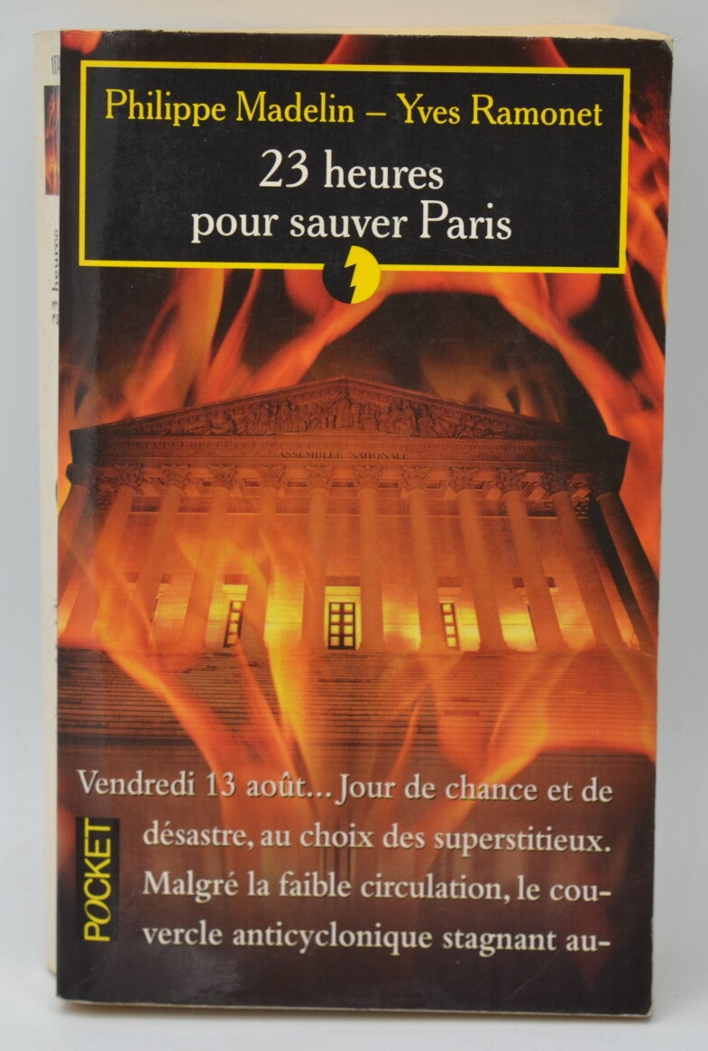 23 Stunden, um Paris zu retten – Philippe Madelin Yves Ramonet – 1999 – Buch