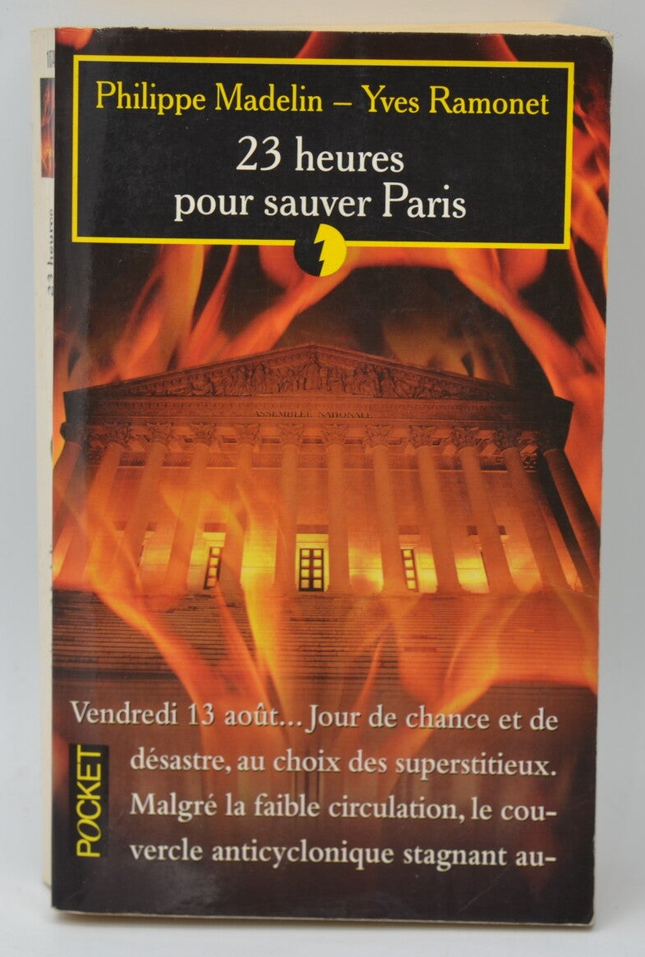 23 Stunden, um Paris zu retten – Philippe Madelin Yves Ramonet – 1999 – Buch