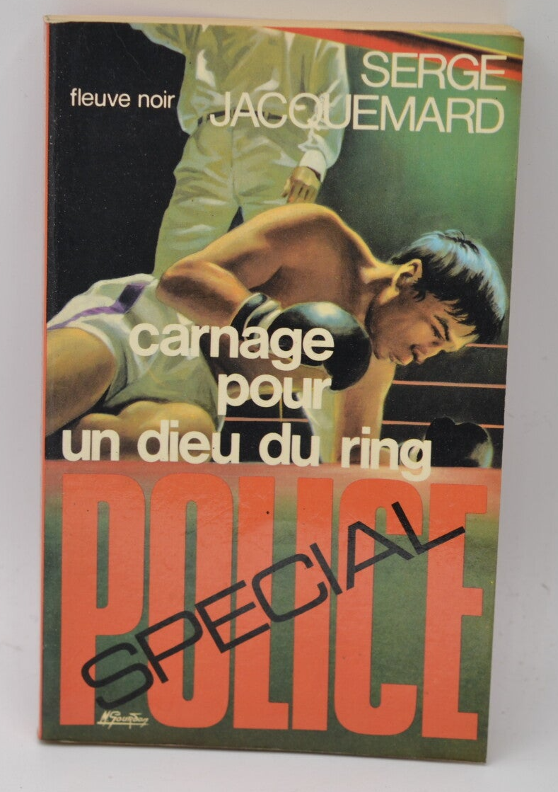 Carnage pour un dieu du ring - tome 1297 - 1976 - Spécial police - Fleuve noir - Serge Jacquemard - livre