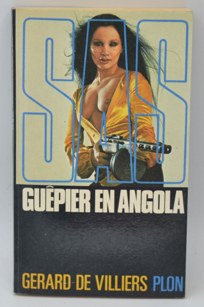 Guêpier en Angola - SAS - 1975 - tome 37 Gérard de Villiers - livre