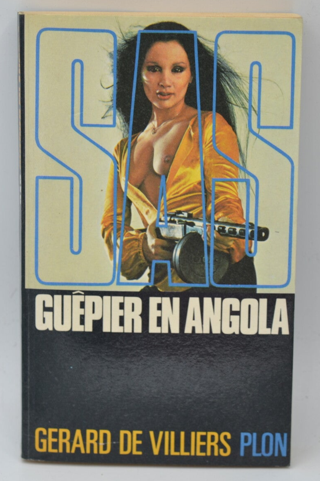 Guêpier en Angola - SAS - 1975 - tome 37 Gérard de Villiers - livre