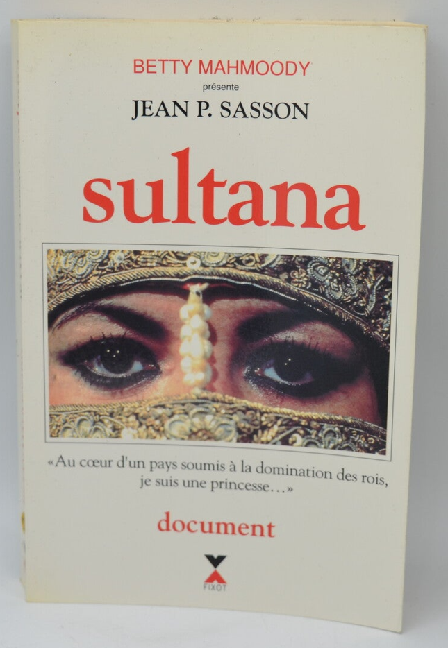 Sultana - Betty Mahmoody - 1993 - livre