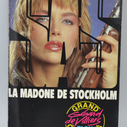 The Madonna of Stockholm - SAS - 86 - 1987 - Gérard de Villiers - book