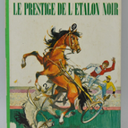 The Prestige of the Black Stallion - Walter Farley - 1976 - Green Library - book