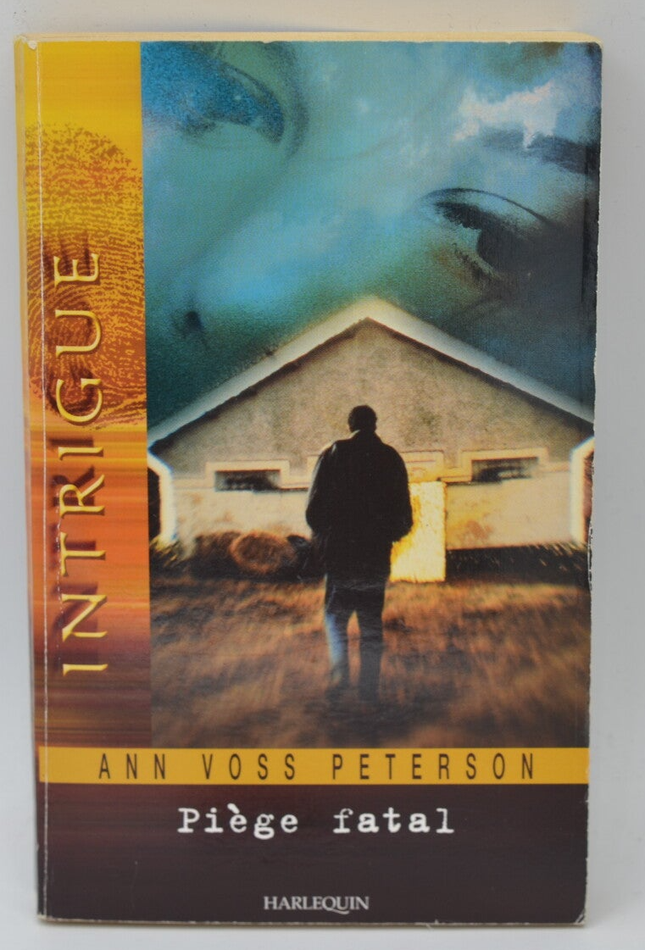 Piège Fatal - Ann Voss Peterson - 2003 - livre