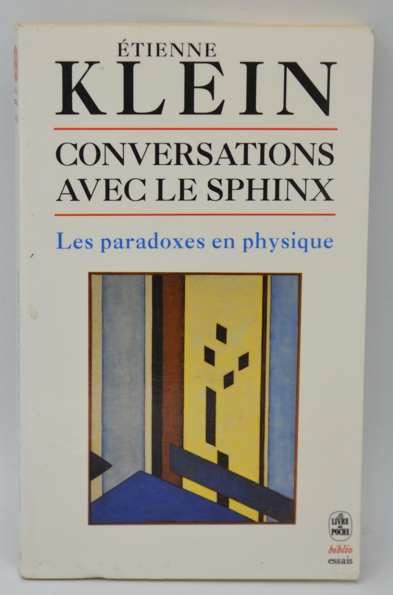 Conversations avec le sphinx - Etienne Klein - 1994 - livre