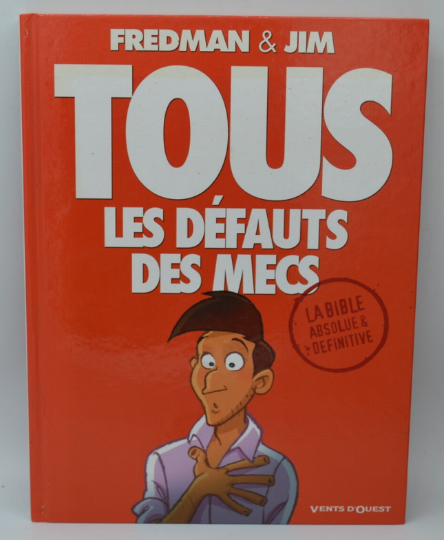 Tous les défauts des mecs - Fredman & Jim - 2009 - livre - BD