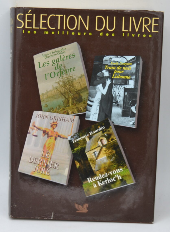 Rendez vous à Kerloc'h Le dernier juré Les galères de l'orfèvre Train de nuit pour Lisbonne - Sélection du livre - 2005 - livre